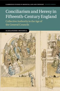 Couverture_Conciliarism And Heresy In Fifteenth-century England