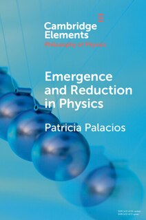 Front cover_Emergence and Reduction in Physics