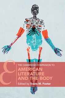Couverture_The Cambridge Companion To American Literature And The Body