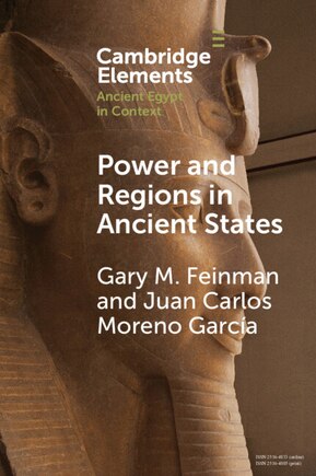 Power And Regions In Ancient States: An Egyptian And Mesoamerican Perspective