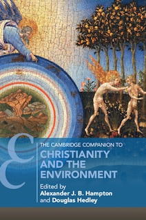 Front cover_The Cambridge Companion To Christianity And The Environment