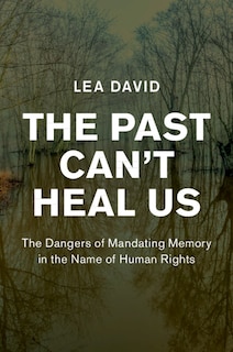 Front cover_The Past Can't Heal Us