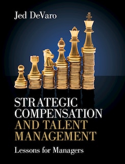 Front cover_Strategic Compensation And Talent Management