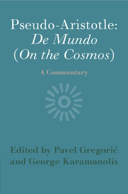 Front cover_Pseudo-aristotle: De Mundo (on The Cosmos)