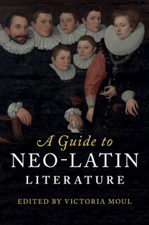Couverture_A Guide To Neo-latin Literature