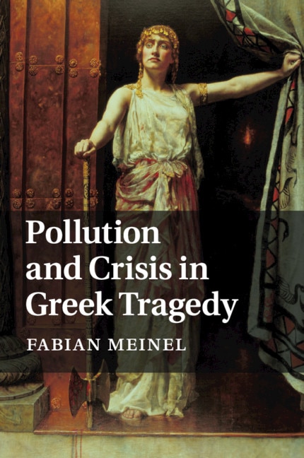 Couverture_Pollution And Crisis In Greek Tragedy