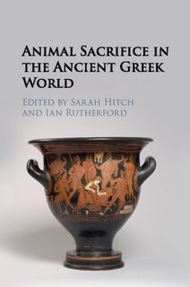 Front cover_Animal Sacrifice In The Ancient Greek World