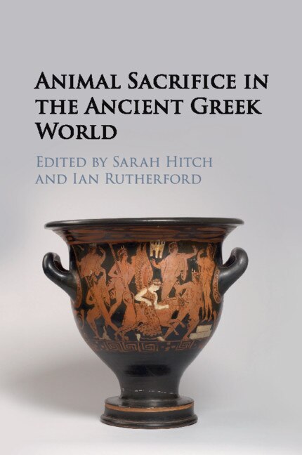 Front cover_Animal Sacrifice In The Ancient Greek World