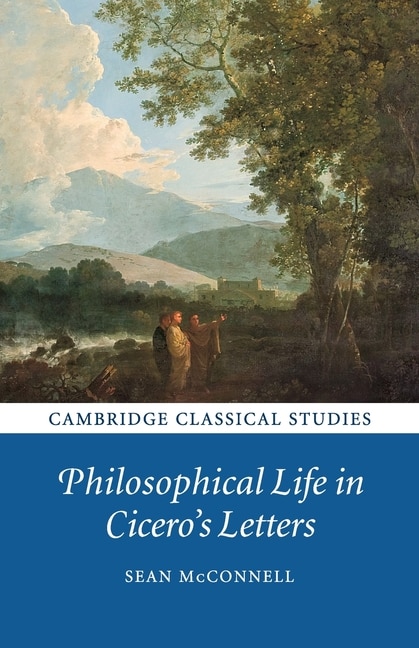Front cover_Philosophical Life In Cicero's Letters