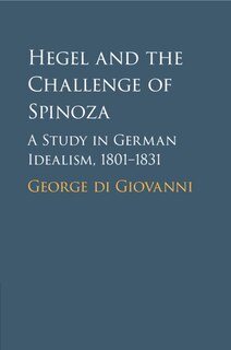 Front cover_Hegel and the Challenge of Spinoza