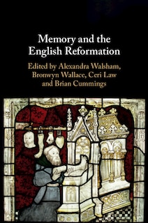 Front cover_Memory and the English Reformation