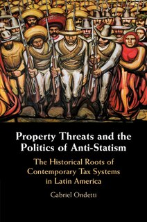 Couverture_Property Threats and the Politics of Anti-Statism