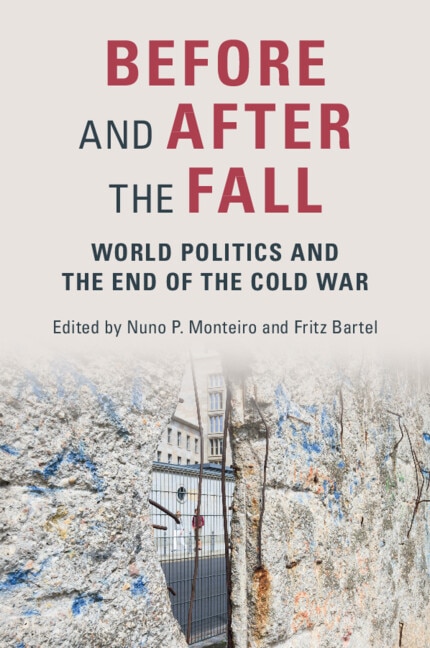 Before And After The Fall: World Politics And The End Of The Cold War