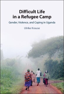 Front cover_Difficult Life In A Refugee Camp
