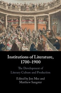 Front cover_Institutions of Literature, 1700–1900