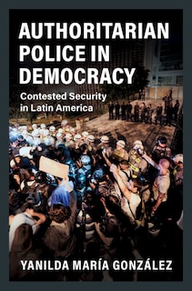 Couverture_Authoritarian Police In Democracy
