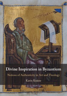 Front cover_Divine Inspiration In Byzantium