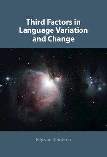 Front cover_Third Factors In Language Variation And Change