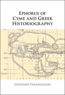 Front cover_Ephorus of Cyme and Greek Historiography
