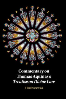 Couverture_Commentary On Thomas Aquinas's Treatise On Divine Law