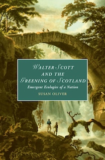 Front cover_Walter Scott And The Greening Of Scotland