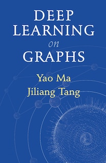 Front cover_Deep Learning On Graphs