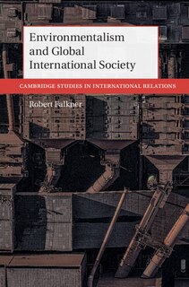 Couverture_Environmentalism And Global International Society