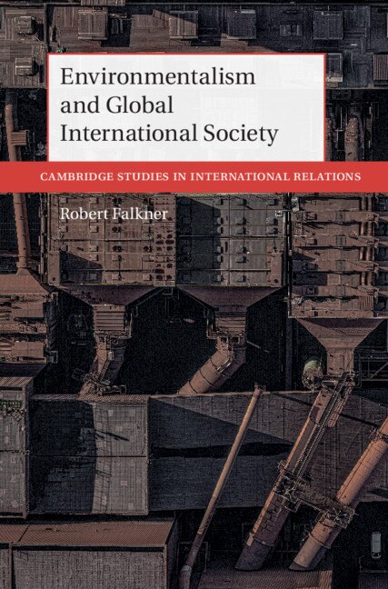 Couverture_Environmentalism And Global International Society