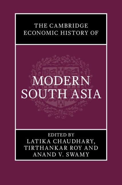Couverture_The Cambridge Economic History of Modern South Asia