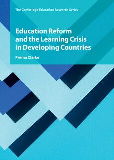 Front cover_Education Reform and the Learning Crisis in Developing Countries