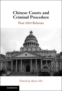 Front cover_Chinese Courts And Criminal Procedure