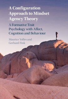 Front cover_A Configuration Approach To Mindset Agency Theory