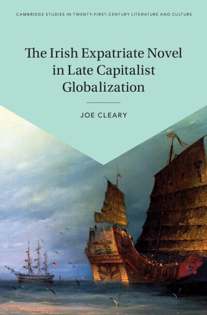Front cover_The Irish Expatriate Novel In Late Capitalist Globalization