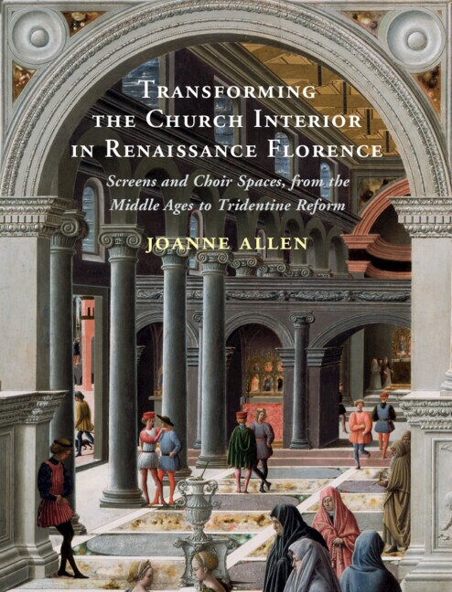 Front cover_Transforming The Church Interior In Renaissance Florence
