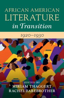 Front cover_African American Literature in Transition, 1920–1930: Volume 9