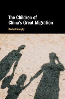 Front cover_The Children Of China's Great Migration