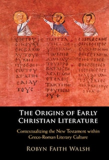 Couverture_The Origins Of Early Christian Literature