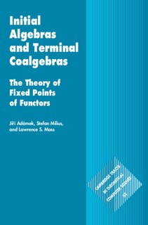 Front cover_Initial Algebras and Terminal Coalgebras