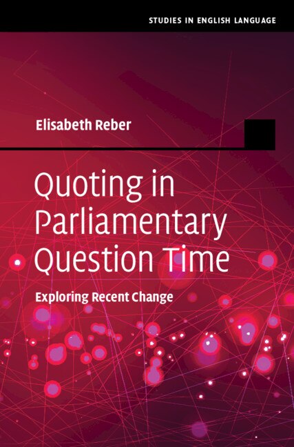 Quoting In Parliamentary Question Time: Exploring Recent Change