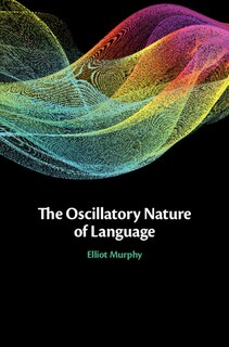 Couverture_The Oscillatory Nature Of Language