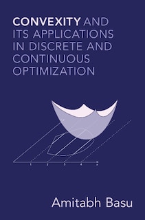 Front cover_Convexity and its Applications in Discrete and Continuous Optimization