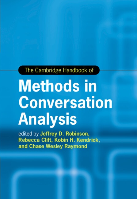 Front cover_The Cambridge Handbook of Methods in Conversation Analysis