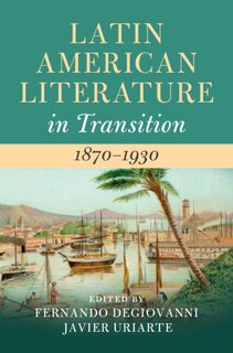 Couverture_Latin American Literature in Transition 1870–1930