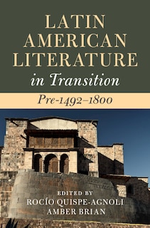 Couverture_Latin American Literature in Transition Pre-1492–1800