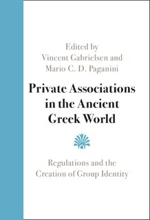 Front cover_Private Associations In The Ancient Greek World
