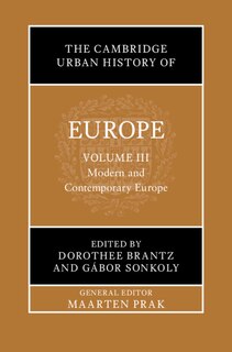 Couverture_The Cambridge Urban History of Europe: Volume 3, Modern and Contemporary Europe