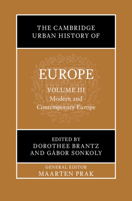 Couverture_The Cambridge Urban History of Europe: Volume 3, Modern and Contemporary Europe