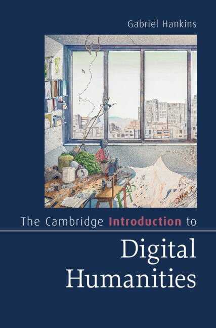 Couverture_The Cambridge Introduction to Digital Humanities