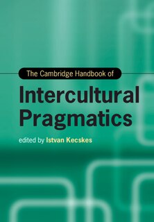 Couverture_The Cambridge Handbook of Intercultural Pragmatics