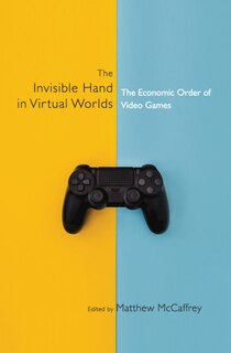 Front cover_The Invisible Hand In Virtual Worlds